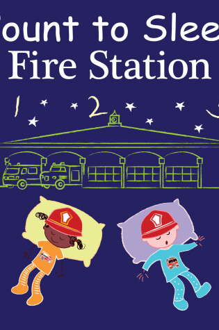 Cover of Count to Sleep Fire Station