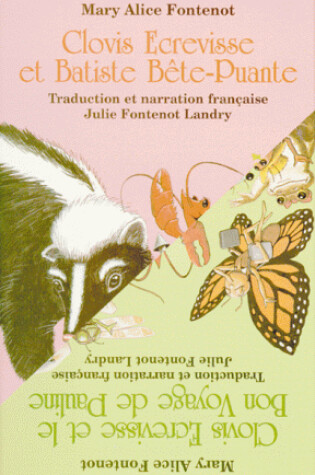 Cover of Clovis Ecrevisse et Batiste Bête Puante/Clovis Ecrevisse et le Bon Voyage á Pauline