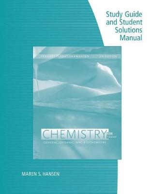 Book cover for Study Guide with Student Solutions Manual for Seager/Slabaugh/Hansen's  Chemistry for Today: General, Organic, and Biochemistry, 9th Edition