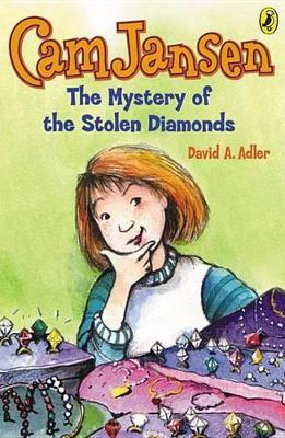 Book cover for CAM Jansen and the Mystery of the Stolendiamonds