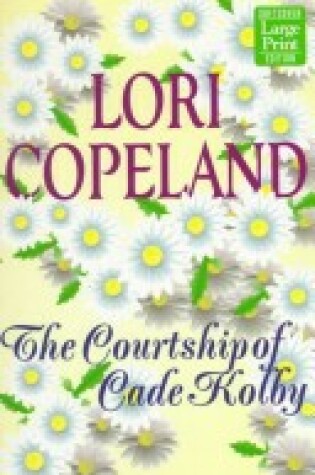Cover of The Courtship of Cade Kolby