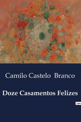 Cover of Doze Casamentos Felizes