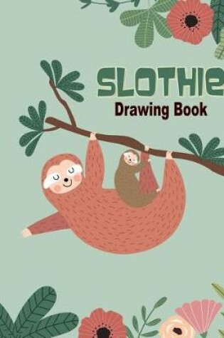 Cover of Slothie Drawing Book