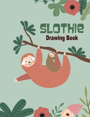 Book cover for Slothie Drawing Book