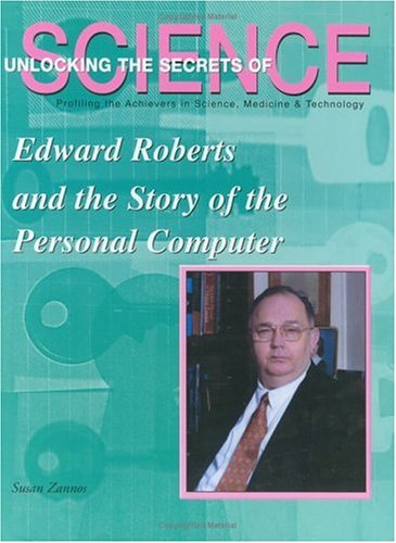 Book cover for Edward Roberts and the Story of the Personal Computer