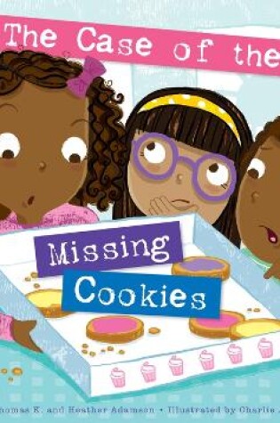 Cover of The Case of the Missing Cookies