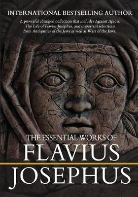 Book cover for The Essential Works of Flavius Josephus