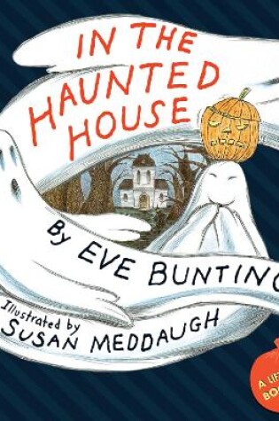 Cover of In the Haunted House     (A Touch and Feel Lift-the-Flap Book)