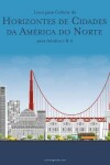 Book cover for Livro para Colorir de Horizontes de Cidades da America do Norte para Adultos 1 & 2