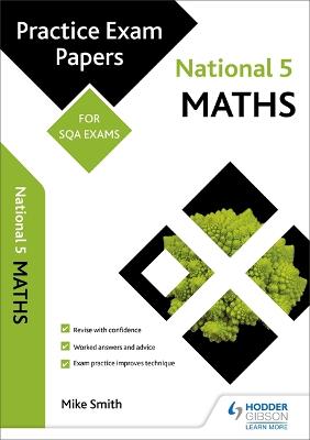 Cover of National 5 Maths: Practice Papers for SQA Exams