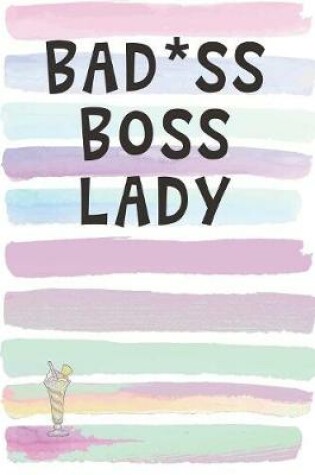 Cover of Bad*ss Boss Lady