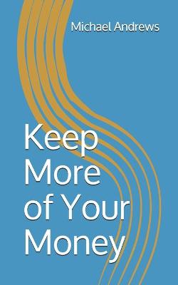 Book cover for Keep More of Your Money