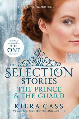 Cover of The Selection Stories: The Prince & the Guard