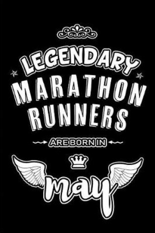 Cover of Legendary Marathon Runners are born in May