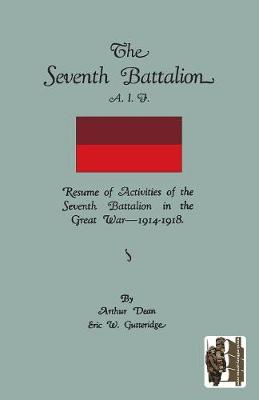 Book cover for Seventh Battalion A.I.F. 1914-1918