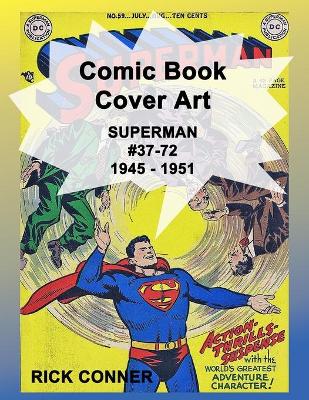 Book cover for Comic Book Cover Art SUPERMAN #37-72 1945 - 1951