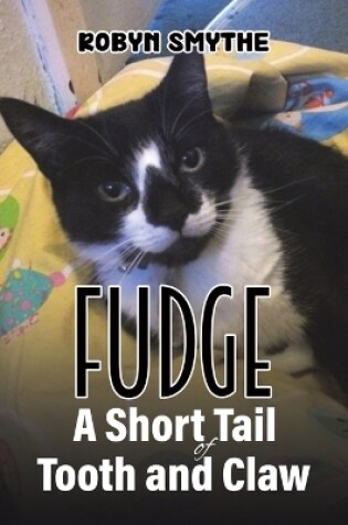 Cover of Fudge - A Short Tail of Tooth and Claw