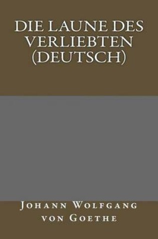 Cover of Die Laune Des Verliebten (Deutsch)