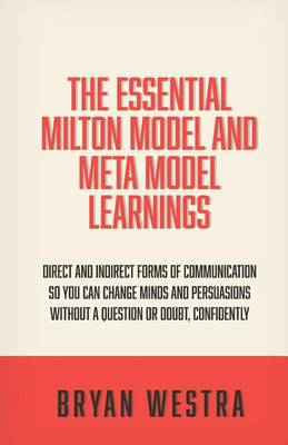 Book cover for The Essential Milton Model And Meta Model Learnings