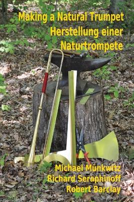 Cover of Making A Natutal Trumpet