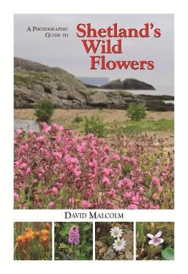 Book cover for A Photographic Guide to Shetland's Wild Flowers