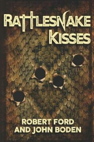 Cover of Rattlesnake Kisses