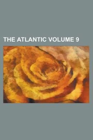 Cover of The Atlantic Volume 9