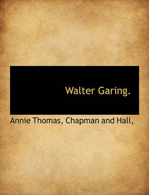 Book cover for Walter Garing.