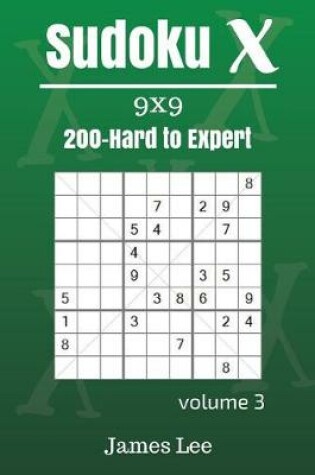 Cover of Sudoku X Puzzles - Hard to Expert 200 vol. 3