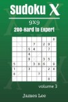 Book cover for Sudoku X Puzzles - Hard to Expert 200 vol. 3