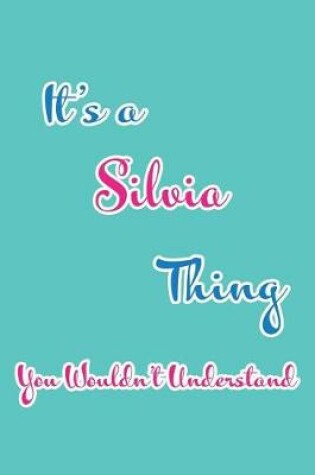 Cover of It's a Silvia Thing You Wouldn't Understand