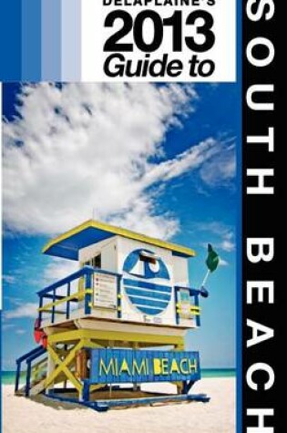 Cover of Delaplaine's 2013 Guide to South Beach