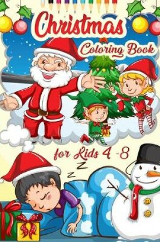 Cover of Christmas coloring book for kids 4-8