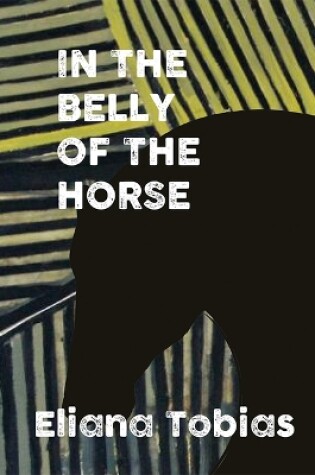 Cover of In the Belly of the Horse