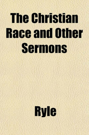 Cover of The Christian Race and Other Sermons