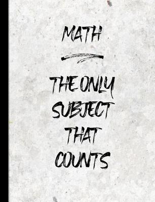 Book cover for Math the Only Subject that Counts