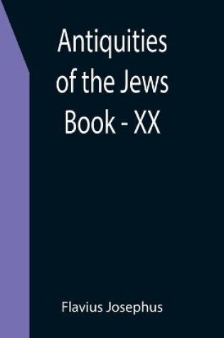 Cover of Antiquities of the Jews; Book - XX