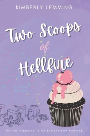Cover of Two Scoops Of Hellfire