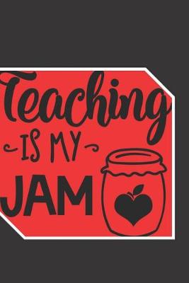 Book cover for Teaching Is My Jam