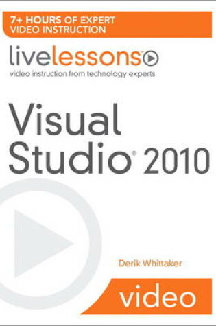 Cover of Visual Studio 2010 LiveLessons (Video Training)