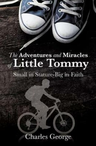 Cover of The Adventures and Miracles of Little Tommy