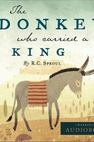 Cover of Donkey Who Carried a King CD, The