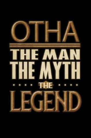 Cover of Otha The Man The Myth The Legend