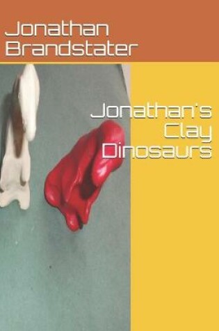 Cover of Jonathan's Clay Dinosaurs