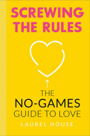 Cover of Screwing the Rules