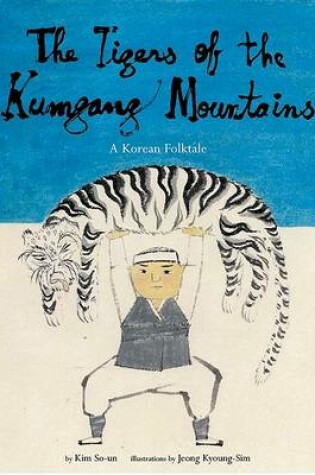 Cover of Tigers of the Kumang Mountain