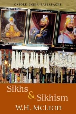 Cover of Sikhs and Sikhism: Comprising Guru Nanak and the Sikh Religion, Early Sikh