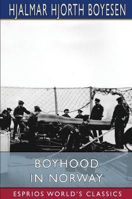 Book cover for Boyhood in Norway (Esprios Classics)