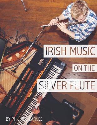 Cover of Irish Music on the Silver Flute