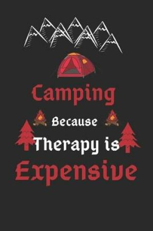 Cover of Camping Because Therapy Is Expensive